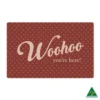 Woohoo You're Here! Doormat