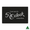 5 O'Clock Doormat